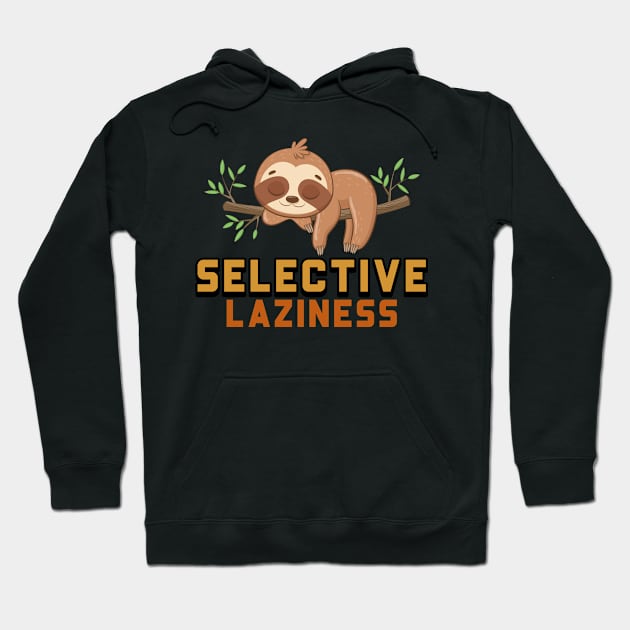 Selective laziness Hoodie by Transcendexpectation